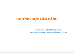 TRƯỜNG HỢP LÂM SÀNG