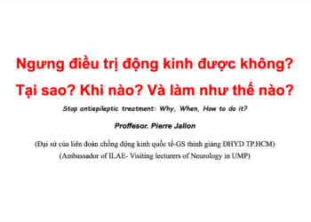Ngưng điều trị động kinh được không? Tại sao? Khi nào? Và làm như thế nào?
