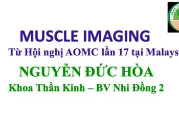 MUSCLE IMAGING Từ Hội nghị AOMC lần 17 tại Malaysia