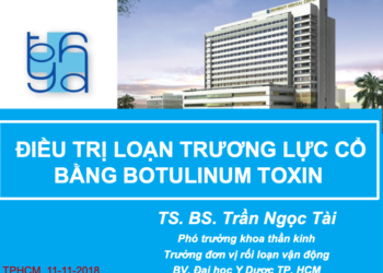 ĐIỀU TRỊ LOẠN TRƯƠNG LỰC CỔ BẰNG BOTULINUM TOXIN